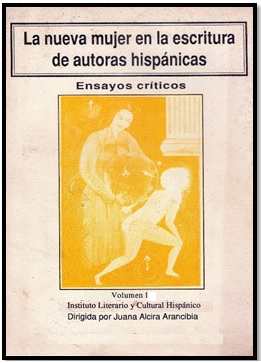 La nueva mujer en la escritura de autoras hispánicas Vol. I